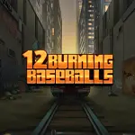 12 burning baseballs